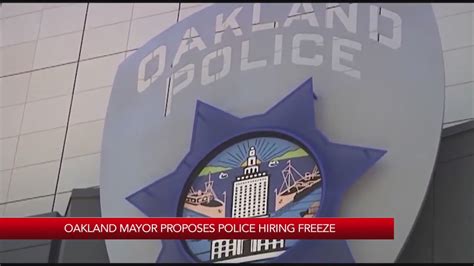 Oakland mayor proposes police hiring freeze